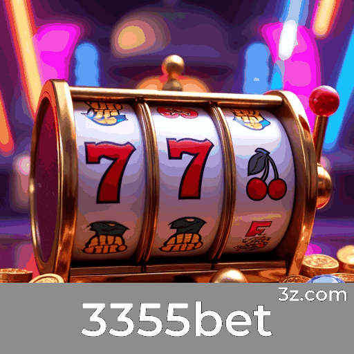 3355bet: Caça-Níqueis-Grandes Prêmios, Jogos de Mesa-Diversão Garantida, e Mais